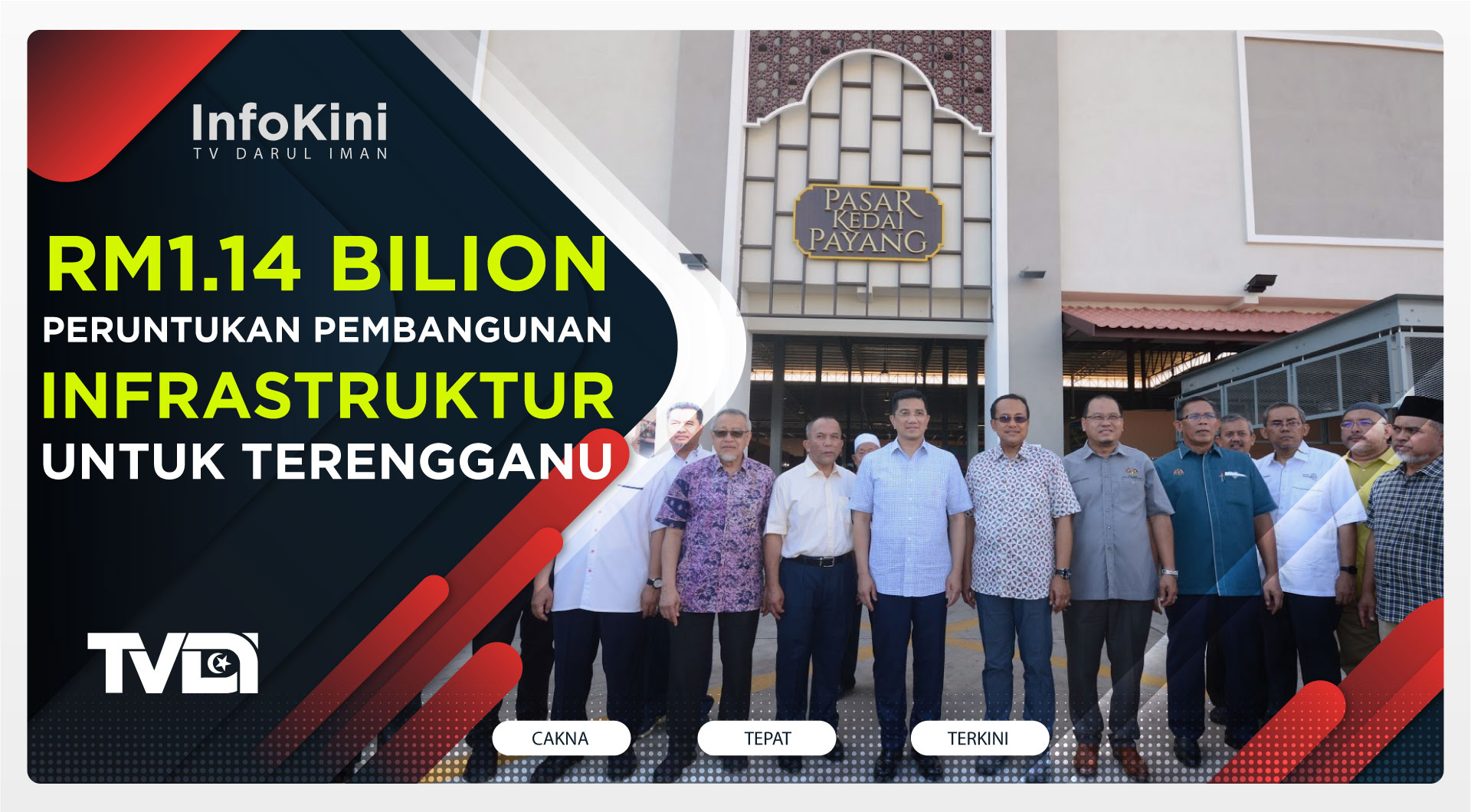 Terengganu Terima RM1.14 Bilion Peruntukan Pembangunan Infrastruktur