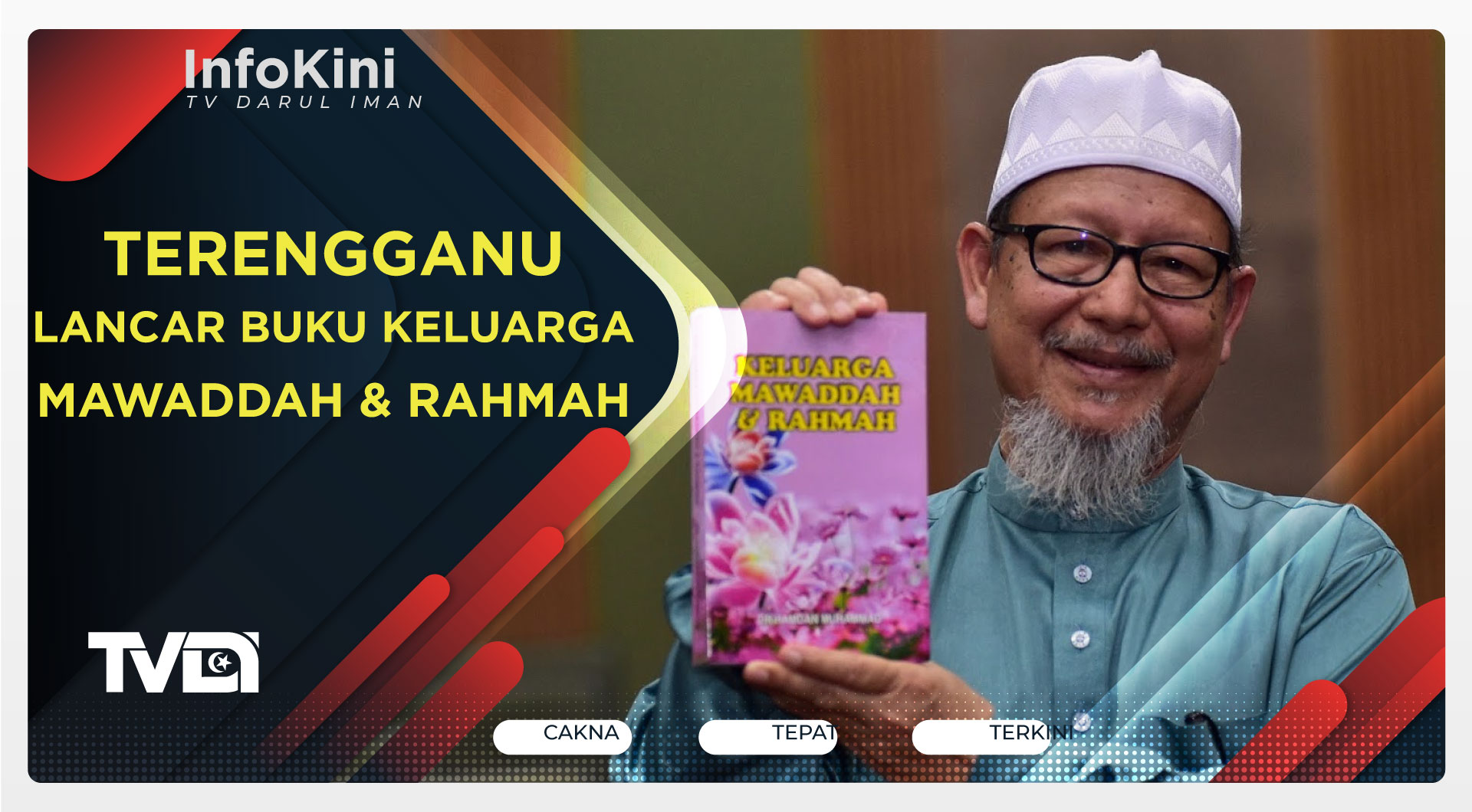Terengganu Lancar Buku Keluarga Mawaddah & Rahmah
