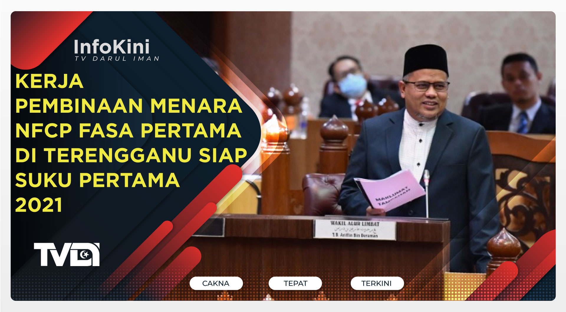 Kerja Pembinaan Menara NFCP Fasa Pertama Di Terengganu Siap Suku Pertama 2021