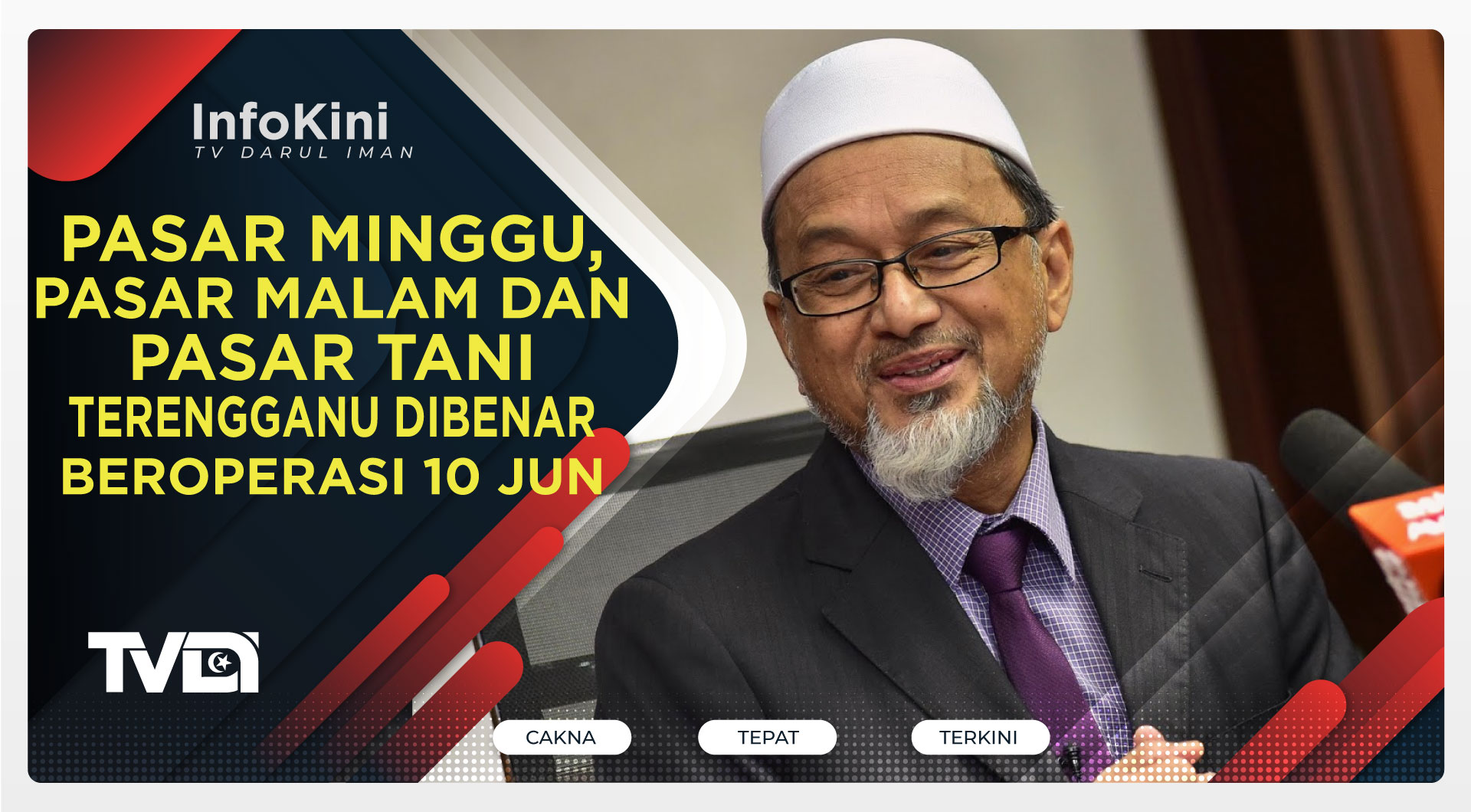 Pasar Minggu, Pasar Malam Dan Pasar Tani Terengganu Dibenar Beroperasi 10 Jun