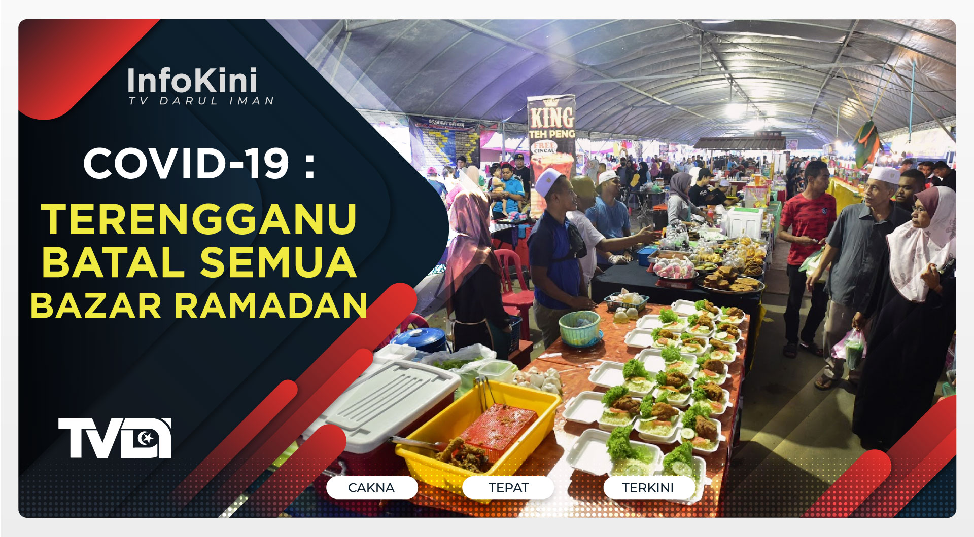 COVID-19 : Terengganu Batal Semua Bazar Ramadan