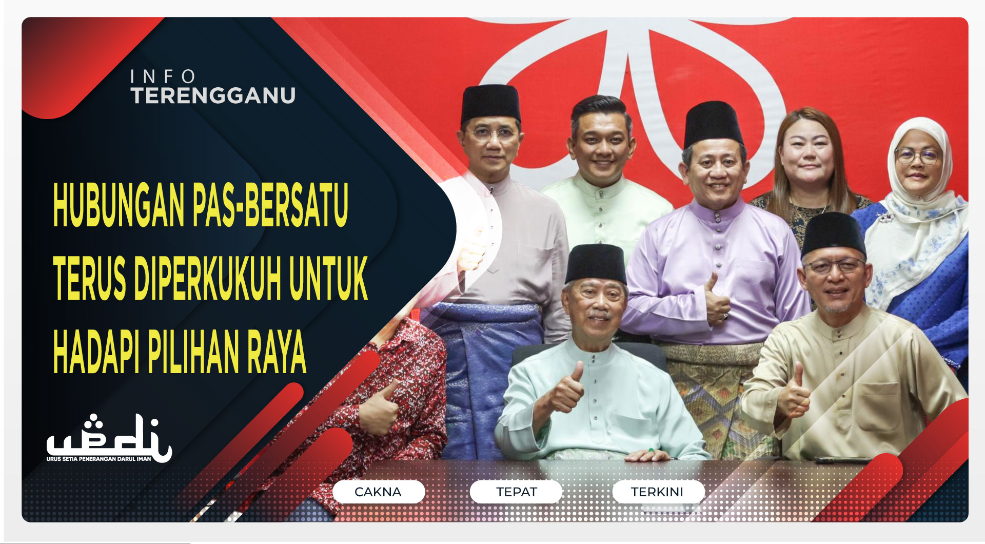 Hubungan PAS-Bersatu Terus Diperkukuh Untuk Hadapi Pilihan Raya