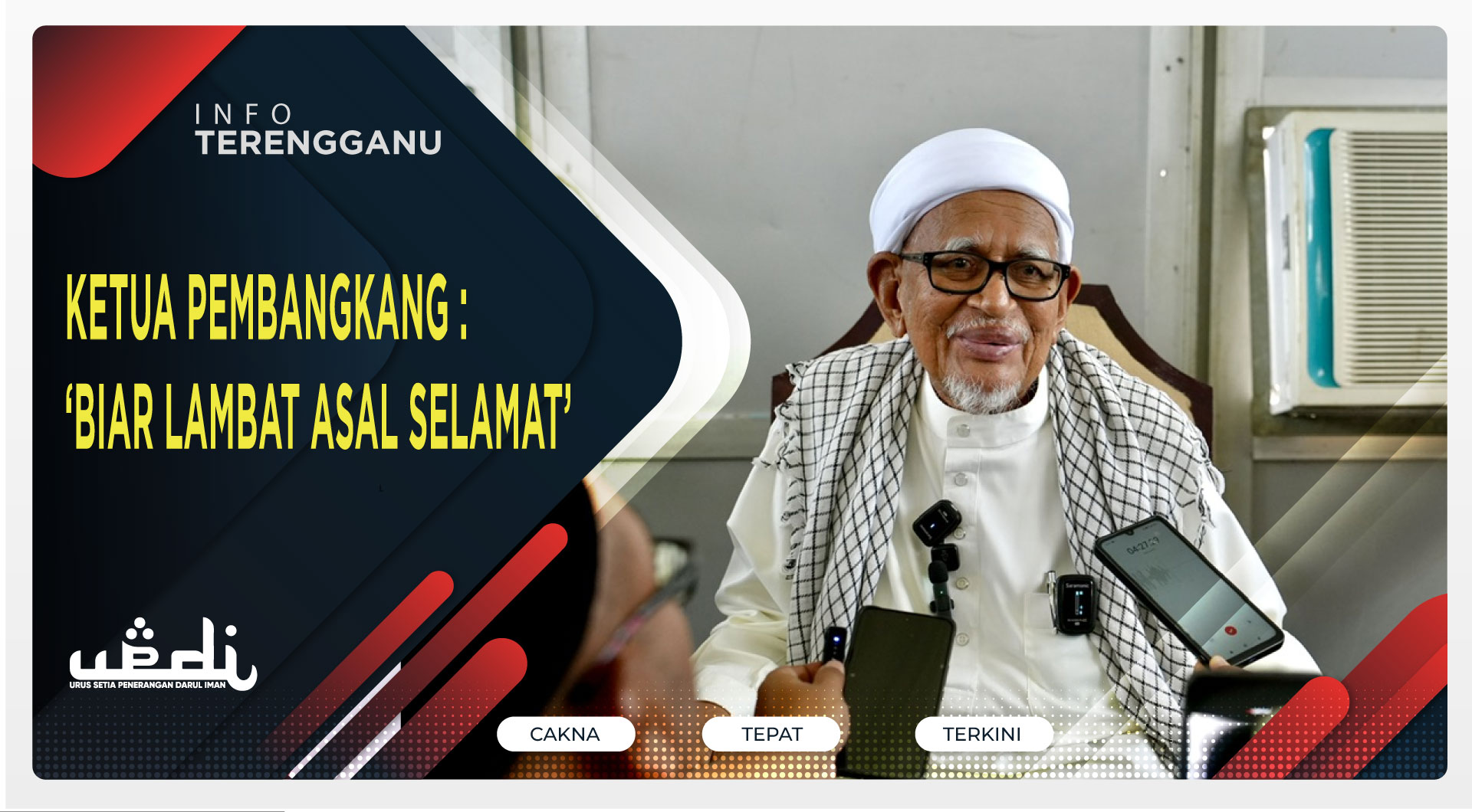 Ketua Pembangkang : ‘Biar Lambat Asal Selamat’