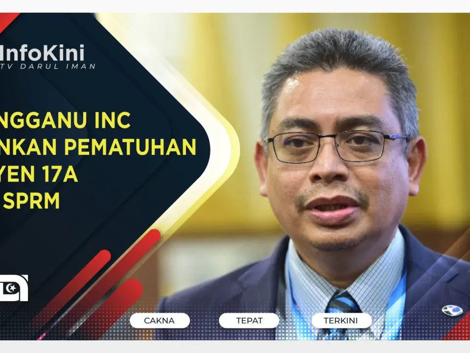 Terengganu Inc Tekankan Pematuhan Seksyen 17A Akta SPRM